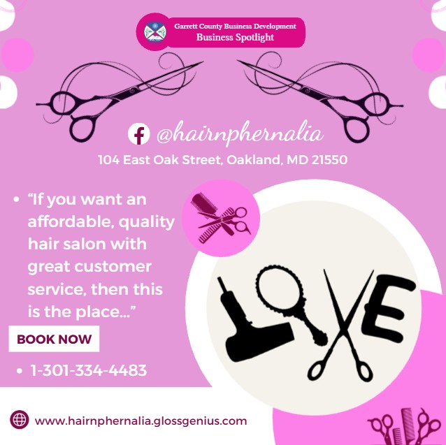 Today's Business Spotlight 📣 is on Hair N' Phernalia! 
Visit them at www.hairnphernalia.glossgenius.com or Hair N Phernalia
Follow us to see more daily Garrett County Business Spotlights!
If you are interested in having your business featured contact Connor Norman at cnorman@garrettcountymd.gov. #BusinessDevelopment #garrettcountymd